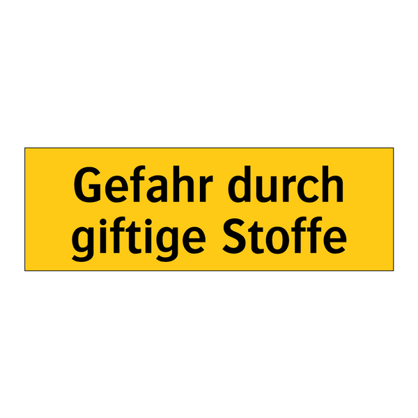 Gefahr durch giftige Stoffe