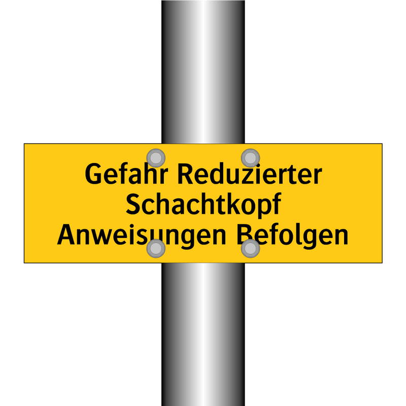 Gefahr Reduzierter Schachtkopf Anweisungen Befolgen