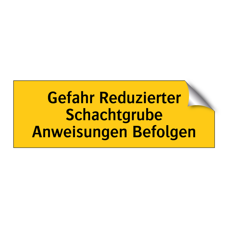 Gefahr Reduzierter Schachtgrube Anweisungen Befolgen