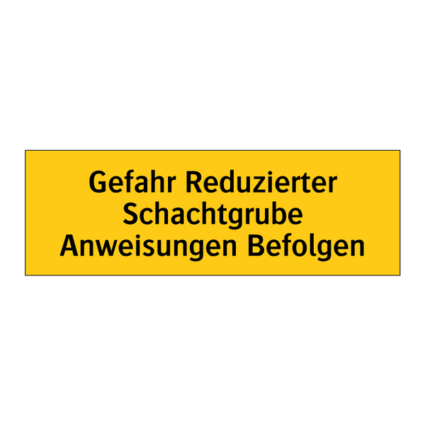 Gefahr Reduzierter Schachtgrube Anweisungen Befolgen