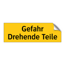 Gefahr Drehende Teile