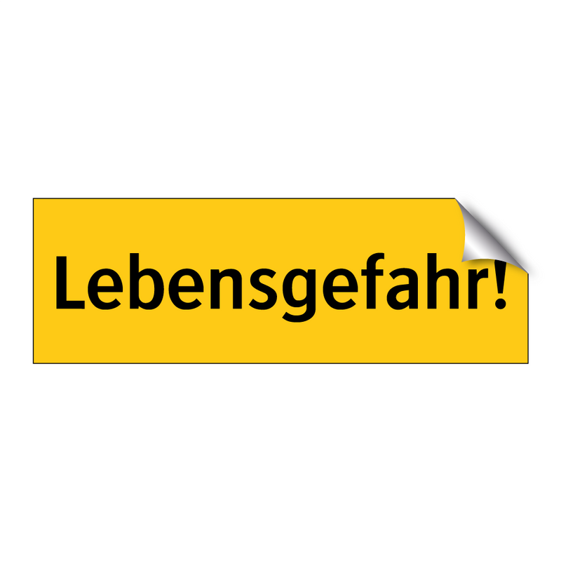 Lebensgefahr!