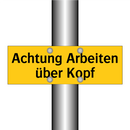 Achtung Arbeiten über Kopf