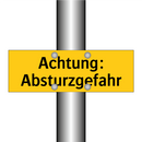 Achtung: Absturzgefahr