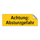 Achtung: Absturzgefahr