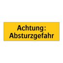 Achtung: Absturzgefahr