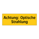 Achtung: Optische Strahlung