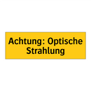 Achtung: Optische Strahlung