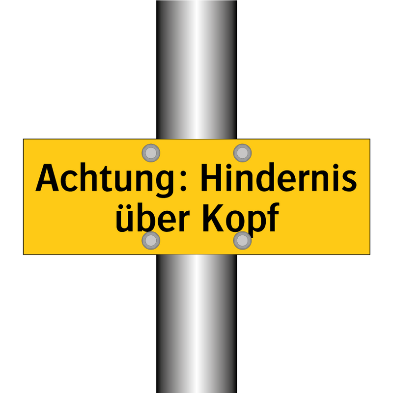Achtung: Hindernis über Kopf