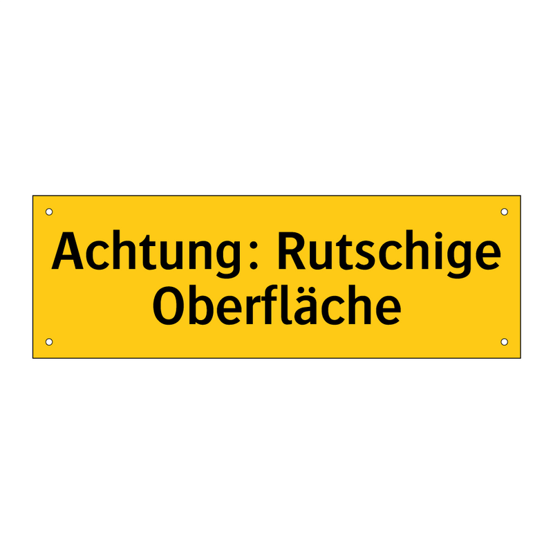 Achtung: Rutschige Oberfläche