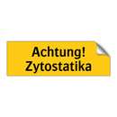 Achtung! Zytostatika
