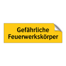 Gefährliche Feuerwerkskörper