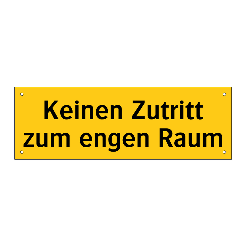 Keinen Zutritt zum engen Raum