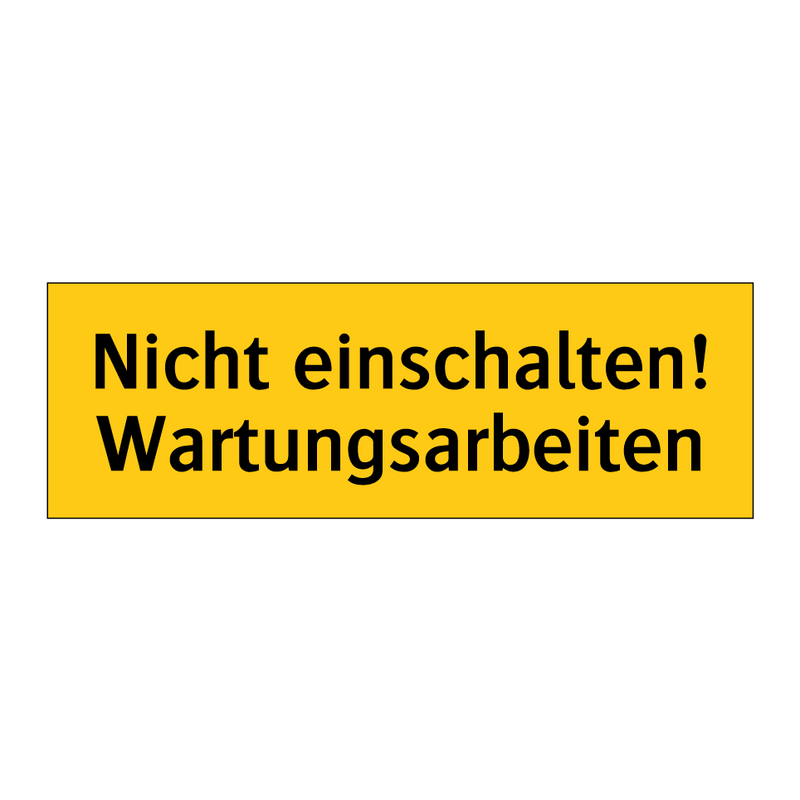 Nicht einschalten! Wartungsarbeiten