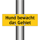 Hund bewacht das Gebiet