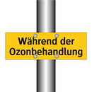 Während der Ozonbehandlung