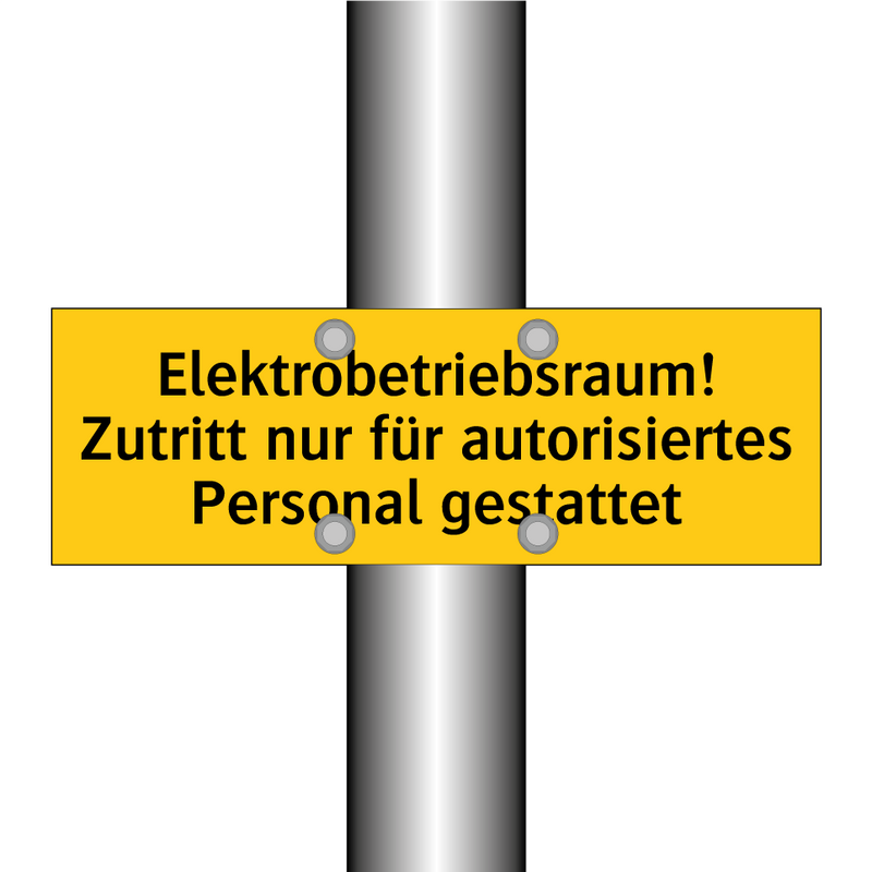 Elektrobetriebsraum! Zutritt nur für autorisiertes Personal gestattet