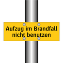 Aufzug im Brandfall nicht benutzen