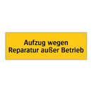 Aufzug wegen Reparatur außer Betrieb