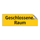 Geschlossener Raum