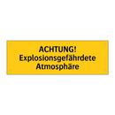ACHTUNG! Explosionsgefährdete Atmosphäre