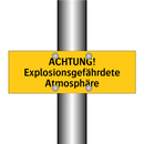 ACHTUNG! Explosionsgefährdete Atmosphäre