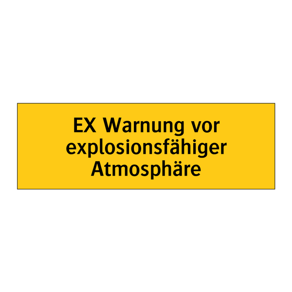 EX Warnung vor explosionsfähiger Atmosphäre