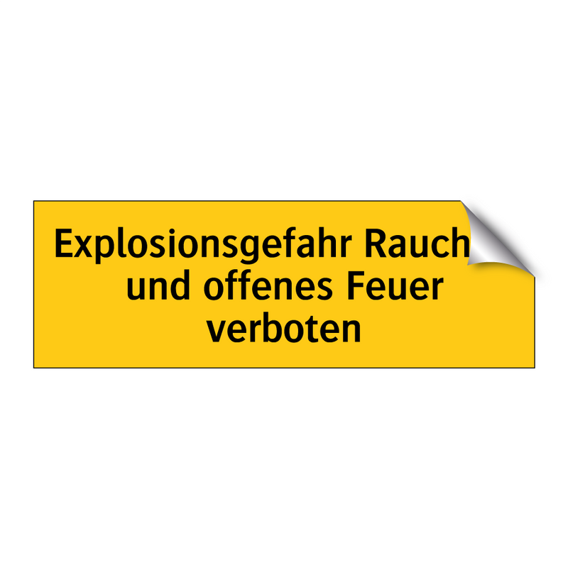 Explosionsgefahr Rauchen und offenes Feuer verboten