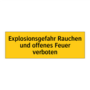 Explosionsgefahr Rauchen und offenes Feuer verboten