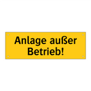 Anlage außer Betrieb!