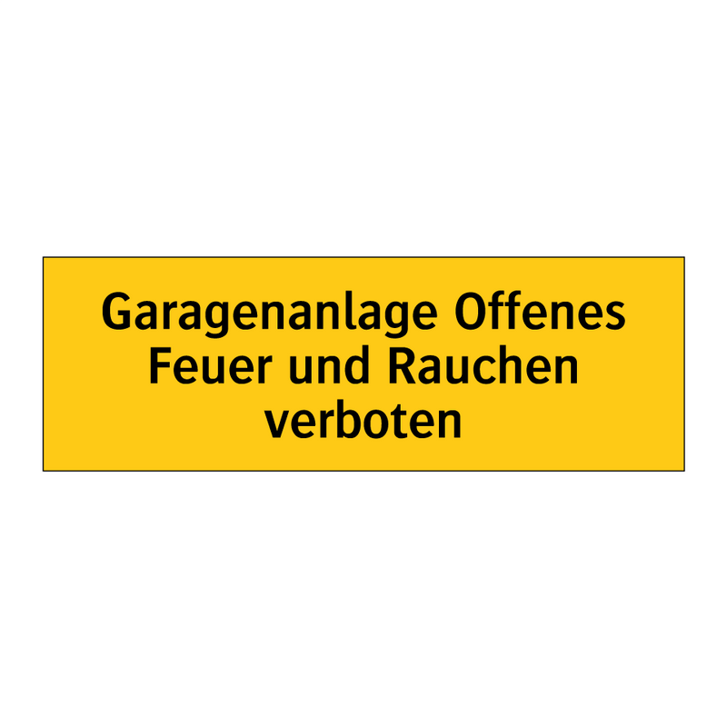 Garagenanlage Offenes Feuer und Rauchen verboten