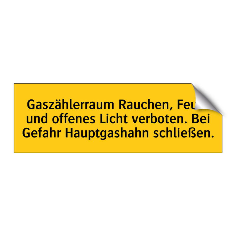 Gaszählerraum Rauchen, Feuer und offenes Licht verboten. Bei Gefahr Hauptgashahn schließen.