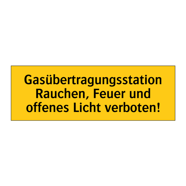 Gasübertragungsstation Rauchen, Feuer und offenes Licht verboten!