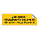 Gentechnik - Arbeitsbereich Zugang nur für autorisiertes Personal