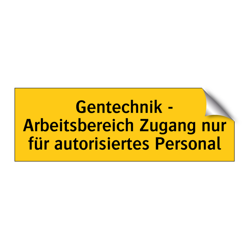Gentechnik - Arbeitsbereich Zugang nur für autorisiertes Personal