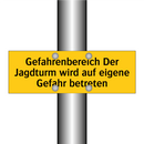 Gefahrenbereich Der Jagdturm wird auf eigene Gefahr betreten