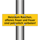 Heizraum Rauchen, offenes Feuer und Feuer sind polizeilich verboten!