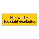 Hier wird in Edelstahl gearbeitet