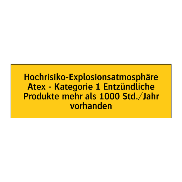Hochrisiko-Explosionsatmosphäre Atex - Kategorie 1 Entzündliche Produkte mehr als 1000 Std./Jahr vorhanden