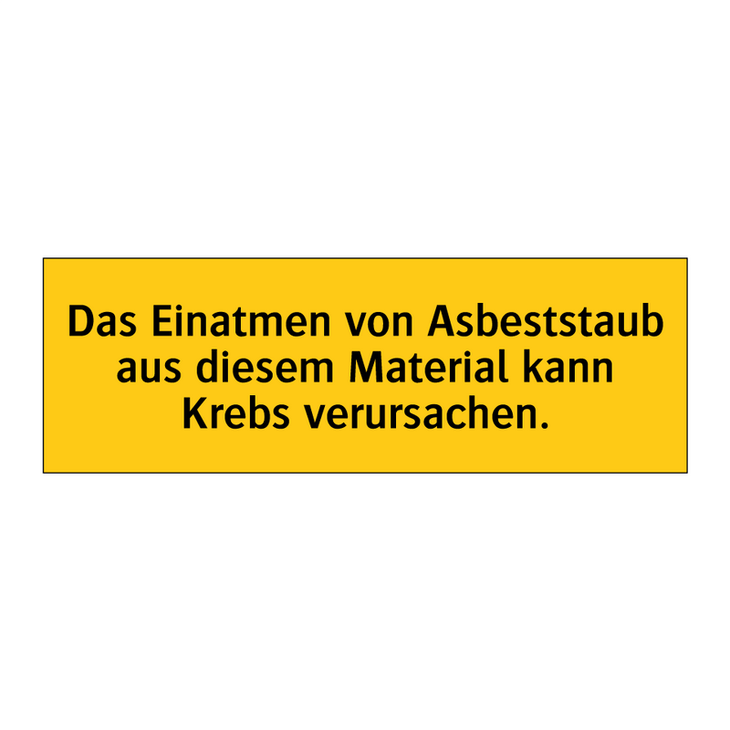 Das Einatmen von Asbeststaub aus diesem Material kann Krebs verursachen.