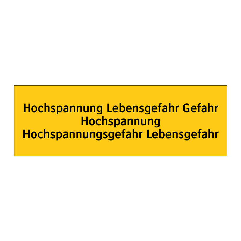 Hochspannung Lebensgefahr Gefahr Hochspannung Hochspannungsgefahr Lebensgefahr