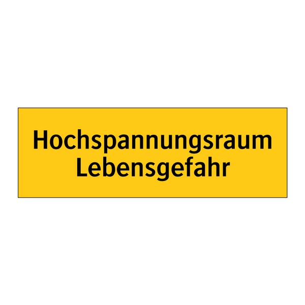 Hochspannungsraum Lebensgefahr