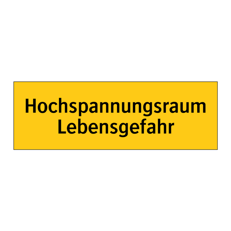 Hochspannungsraum Lebensgefahr