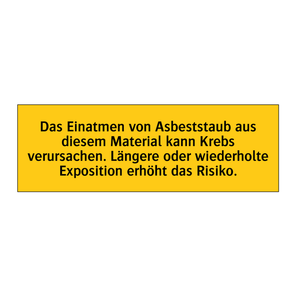 Das Einatmen von Asbeststaub aus diesem Material kann Krebs verursachen. Längere oder wiederholte Exposition erhöht das Risiko.