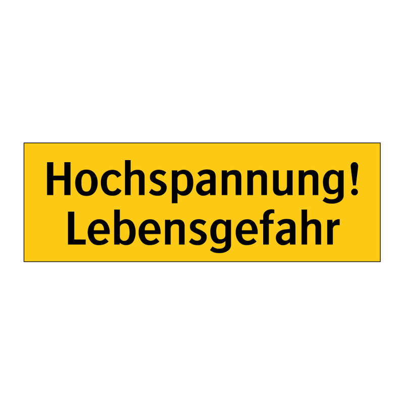 Hochspannung! Lebensgefahr