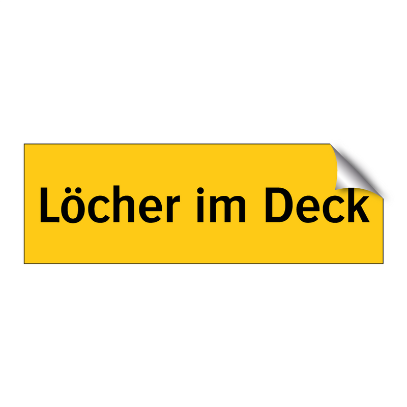 Löcher im Deck