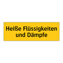 Heiße Flüssigkeiten und Dämpfe