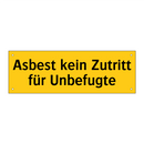 Asbest kein Zutritt für Unbefugte