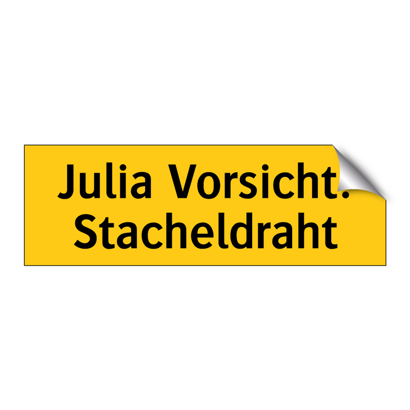 Julia Vorsicht! Stacheldraht