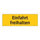 Einfahrt freihalten
